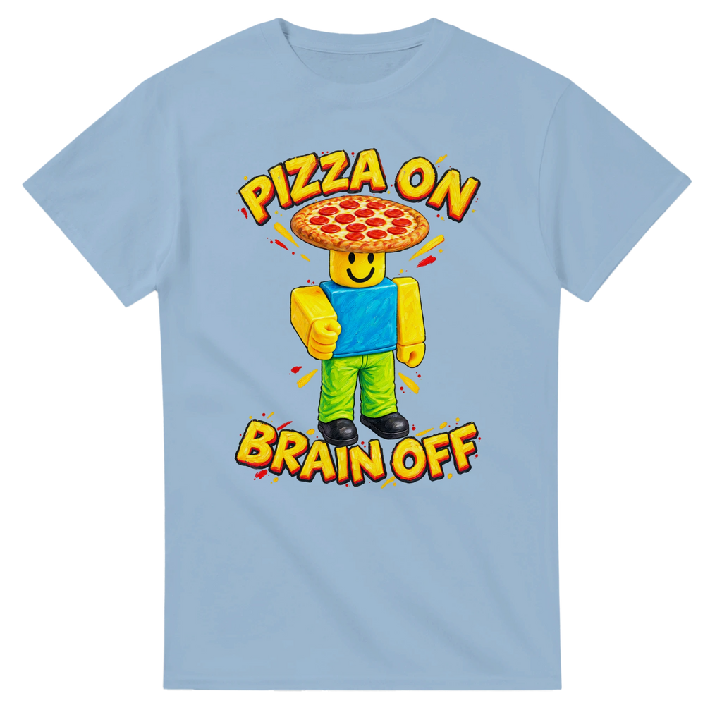 Light Blue t-shirt printed with Noobini Pizzanini and the words Pizza on, brain off, front view
