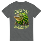 Graphite Heather t-shirt printed with Glorbo Fruttodrillo and the words Seedless? Absolutely not, front view