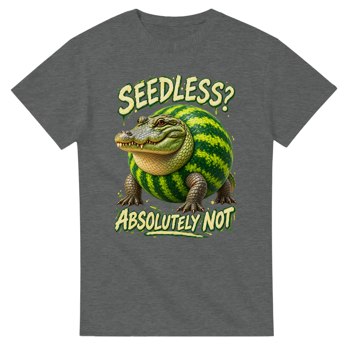 Graphite Heather t-shirt printed with Glorbo Fruttodrillo and the words Seedless? Absolutely not, front view