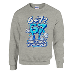 67 print on an ash grey crewneck sweatshirt, front view