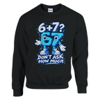 67 print on a black crewneck sweatshirt, front view