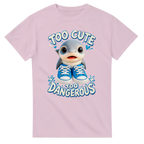 Light Pink t-shirt printed with Los Tralaleritos and the words Too cute, too dangerous, front view