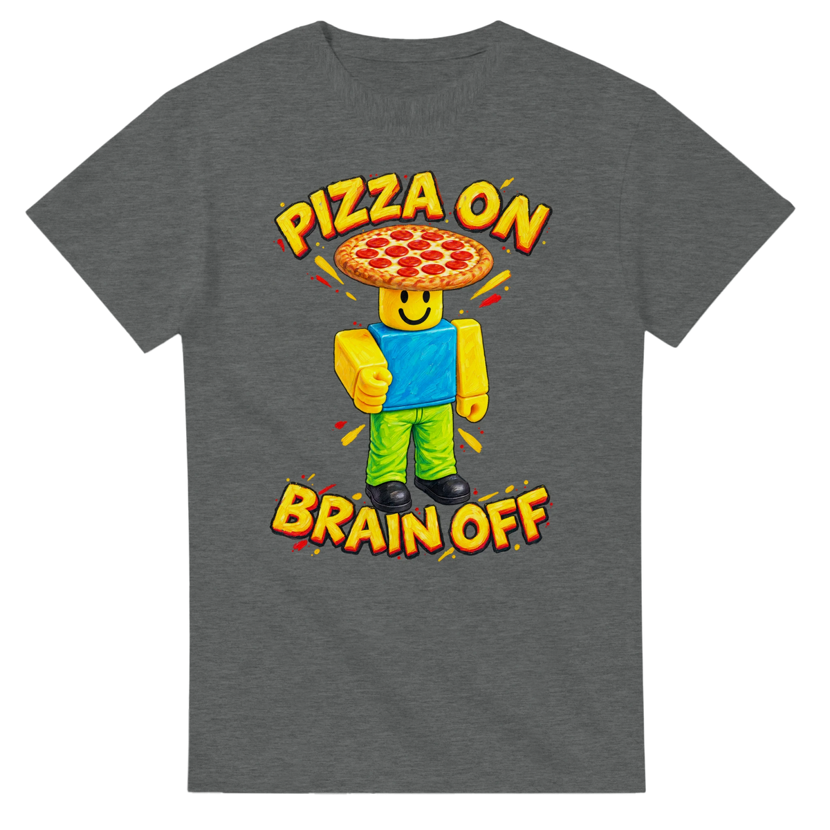 Graphite Heather t-shirt printed with Noobini Pizzanini and the words Pizza on, brain off, front view