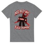 Sport Grey t-shirt printed with Guest 666 and the words No account, full admin, front view