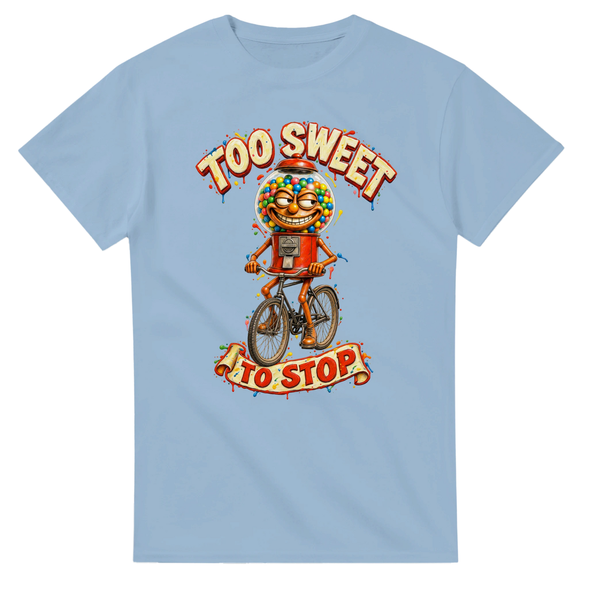 Light Blue t-shirt printed with Chicleteira Bicicleteira and the words Too sweet to stop, front view