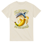 Natural t-shirt printed with Bananita Dolphinita and the words Slippery, for two reasons, front view