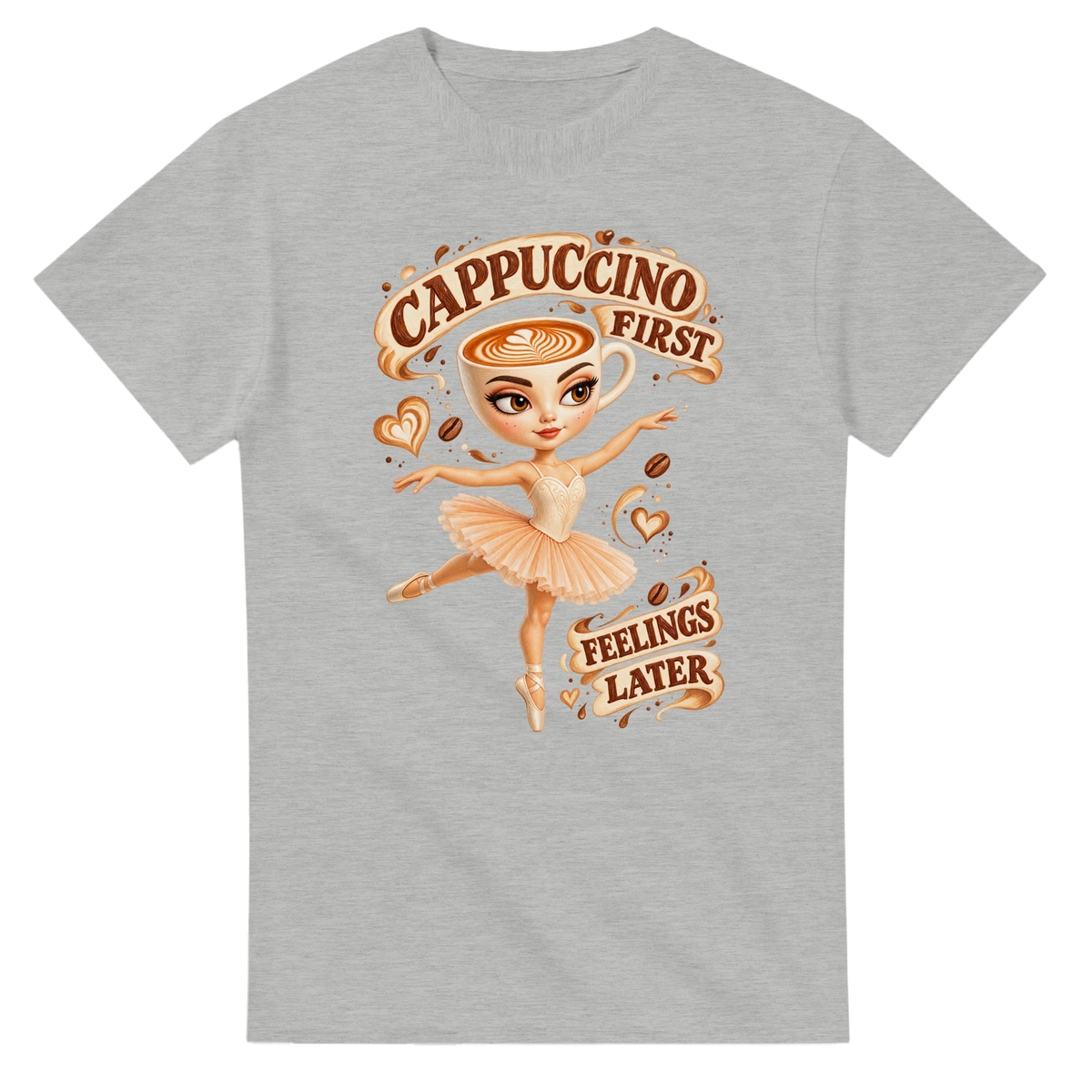 Ash grey t-shirt printed with Ballerina Cappuccina and the words Cappuccino first, feelings later, front view