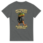Graphite Heather t-shirt printed with Boneca Ambalabu and the words My treads have toes, please stop staring, front view