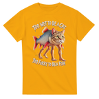 Gold t-shirt printed with Trulimero Trulichina and the words Too wet to be a cat, too furry to be a fish, front view