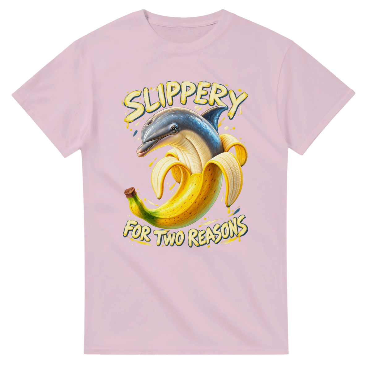 Light Pink t-shirt printed with Bananita Dolphinita and the words Slippery, for two reasons, front view