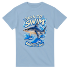 Light Blue t-shirt printed with Tralalero Tralala and the words Born to swim, forced to jog, front view