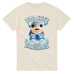 Natural t-shirt printed with Los Tralaleritos and the words Too cute, too dangerous, front view