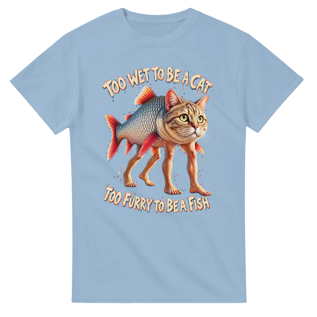 Light Blue t-shirt printed with Trulimero Trulichina and the words Too wet to be a cat, too furry to be a fish, front view
