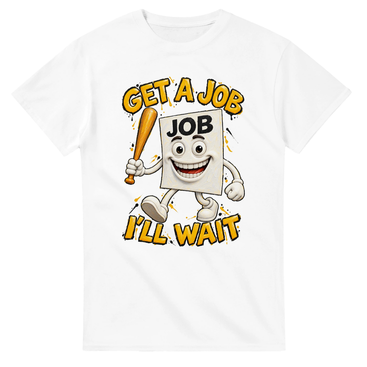 White t-shirt printed with Job Job Job Sahur and the words Get a job, I'll wait, front view