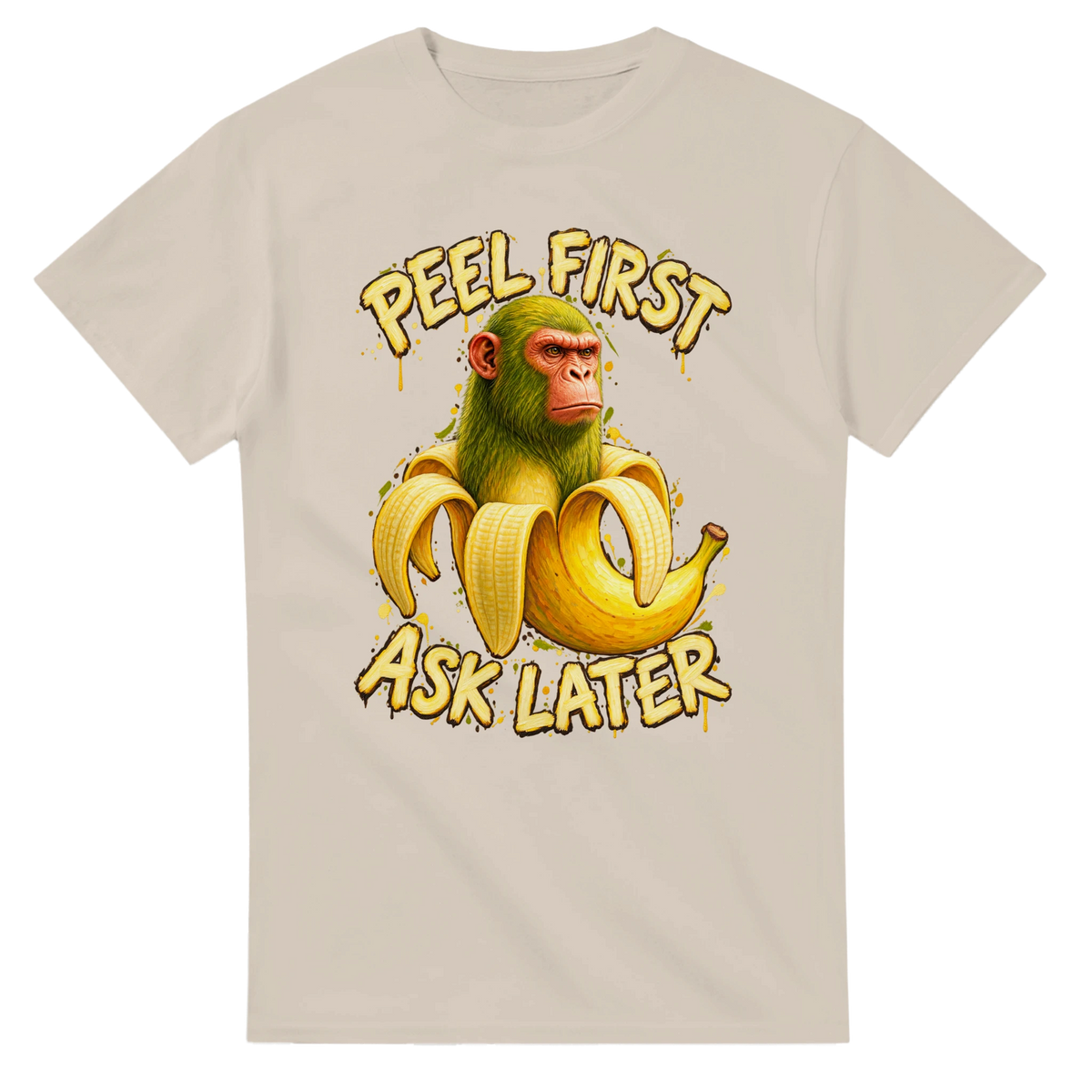 Sand t-shirt printed with Chimpanzini Bananini and the words Peel first, ask later, front view