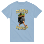 Light Blue t-shirt printed with Boneca Ambalabu and the words My treads have toes, please stop staring, front view