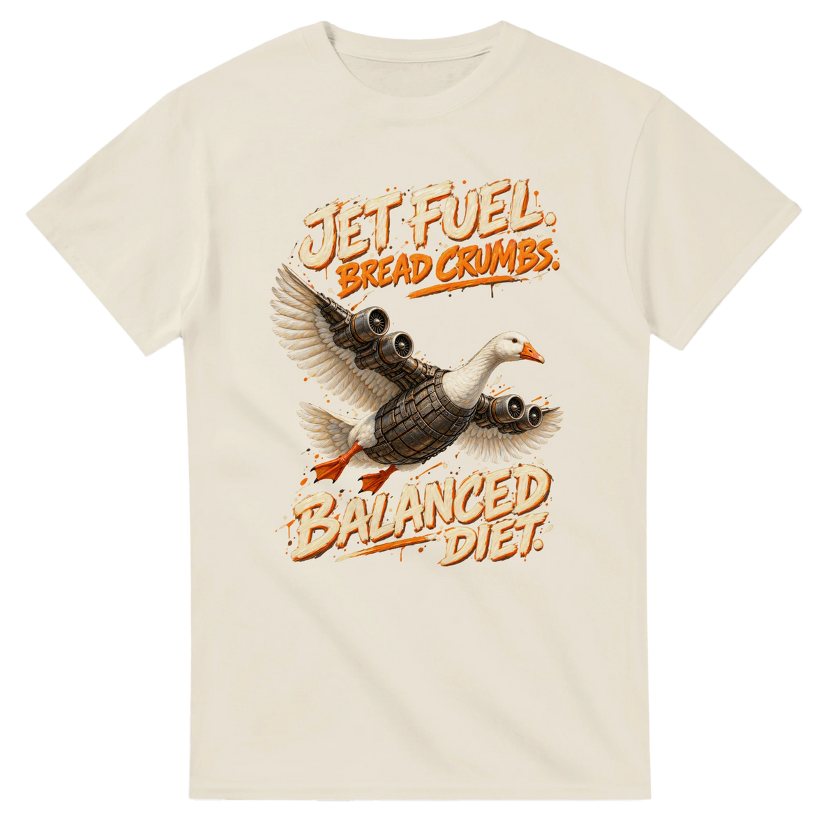 Natural t-shirt printed with Bombombini Gusini and the words Jet fuel, bread crumbs, balanced diet, front view
