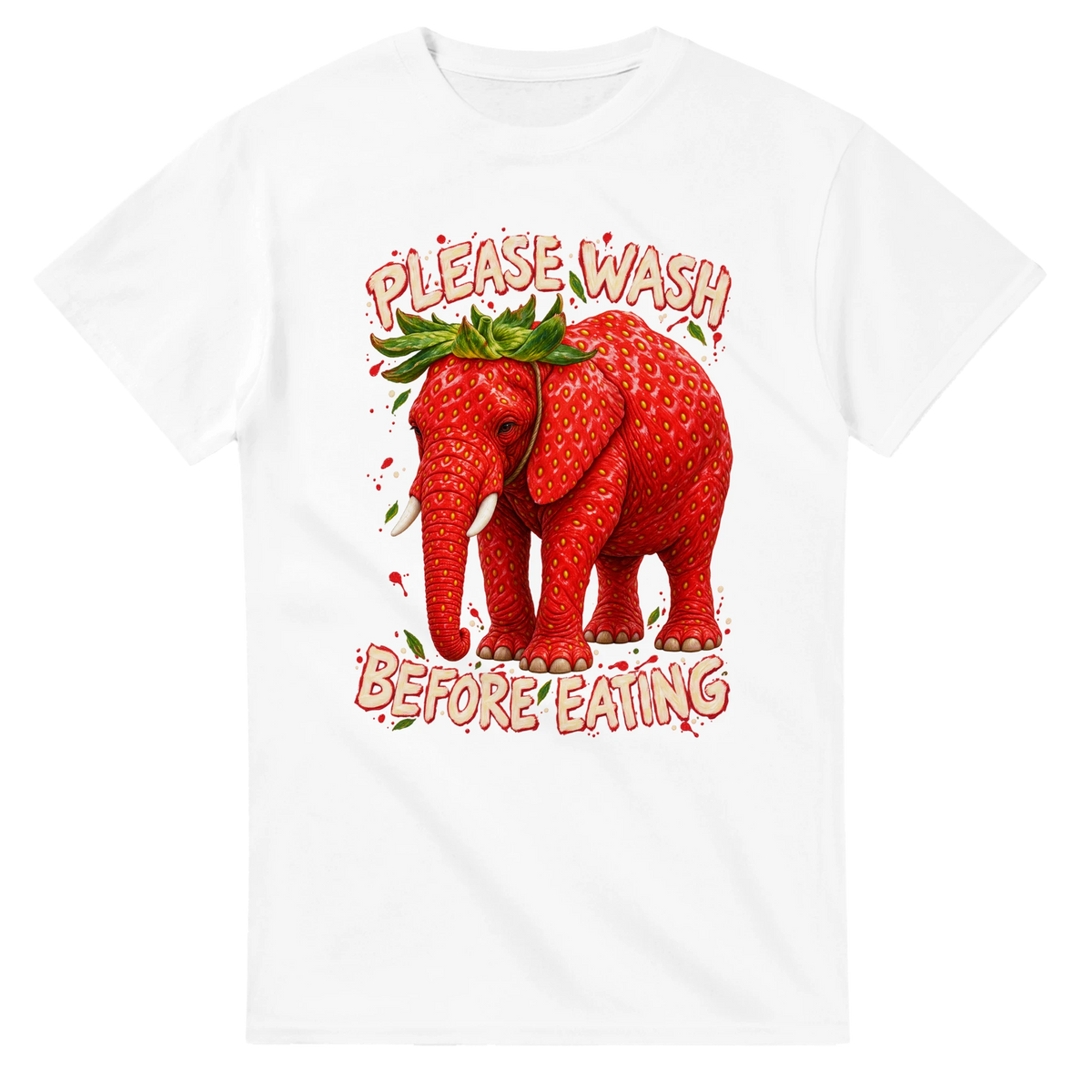 White t-shirt printed with Strawberry Elephant and the words Please wash before eating, front view