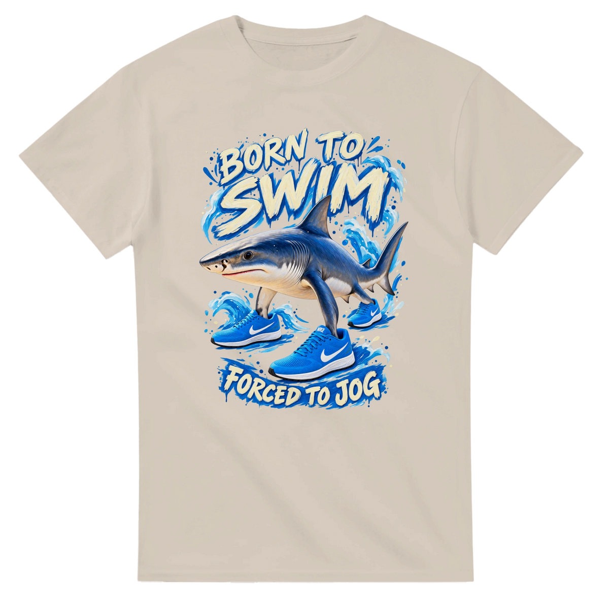 Sand t-shirt printed with Tralalero Tralala and the words Born to swim, forced to jog, front view