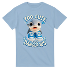 Light Blue t-shirt printed with Los Tralaleritos and the words Too cute, too dangerous, front view