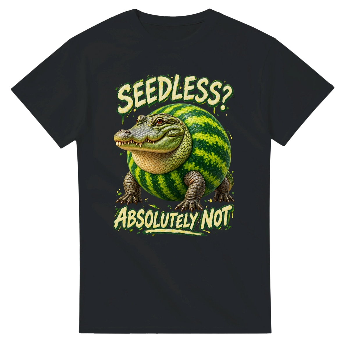 Black t-shirt printed with Glorbo Fruttodrillo and the words Seedless? Absolutely not, front view