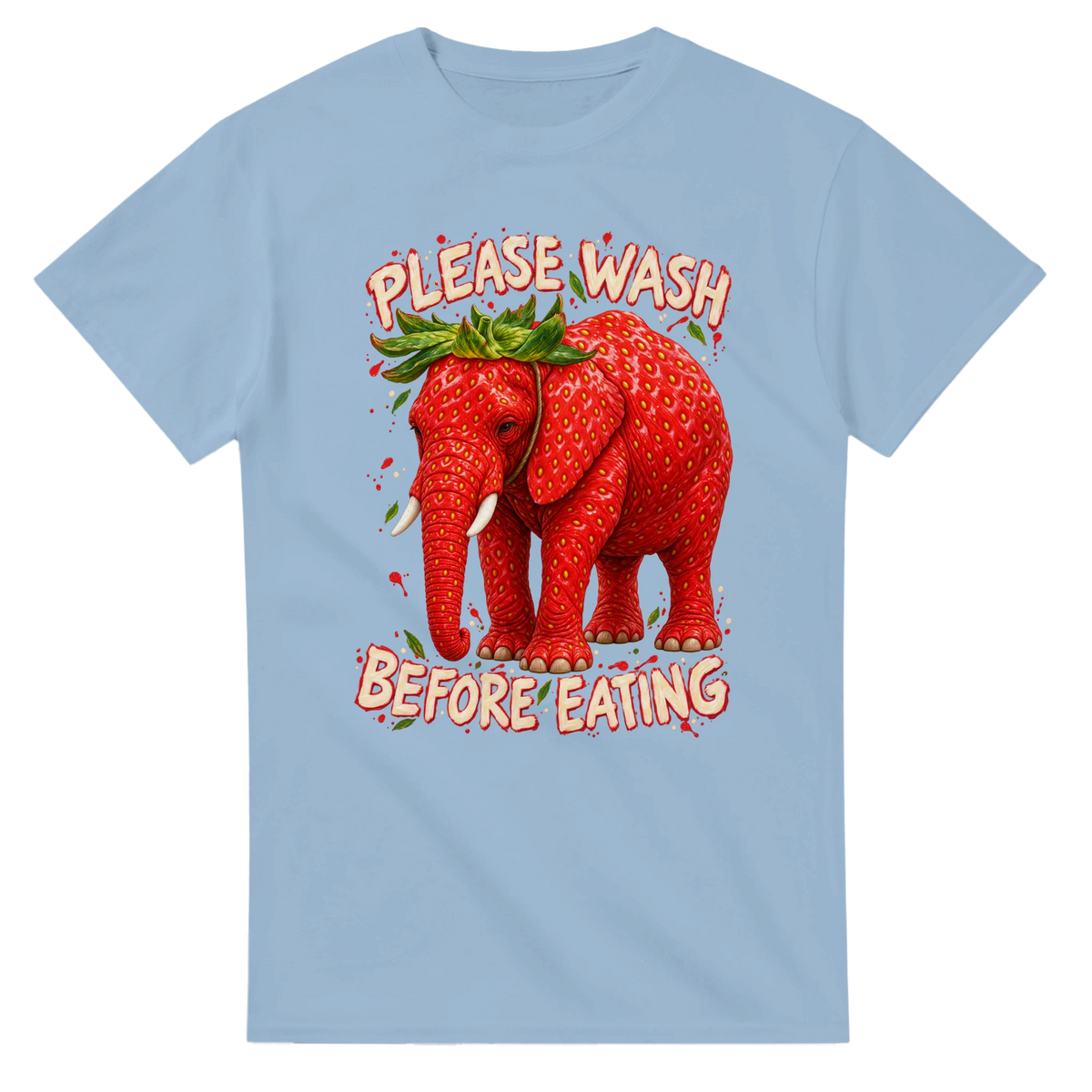 Light Blue t-shirt printed with Strawberry Elephant and the words Please wash before eating, front view